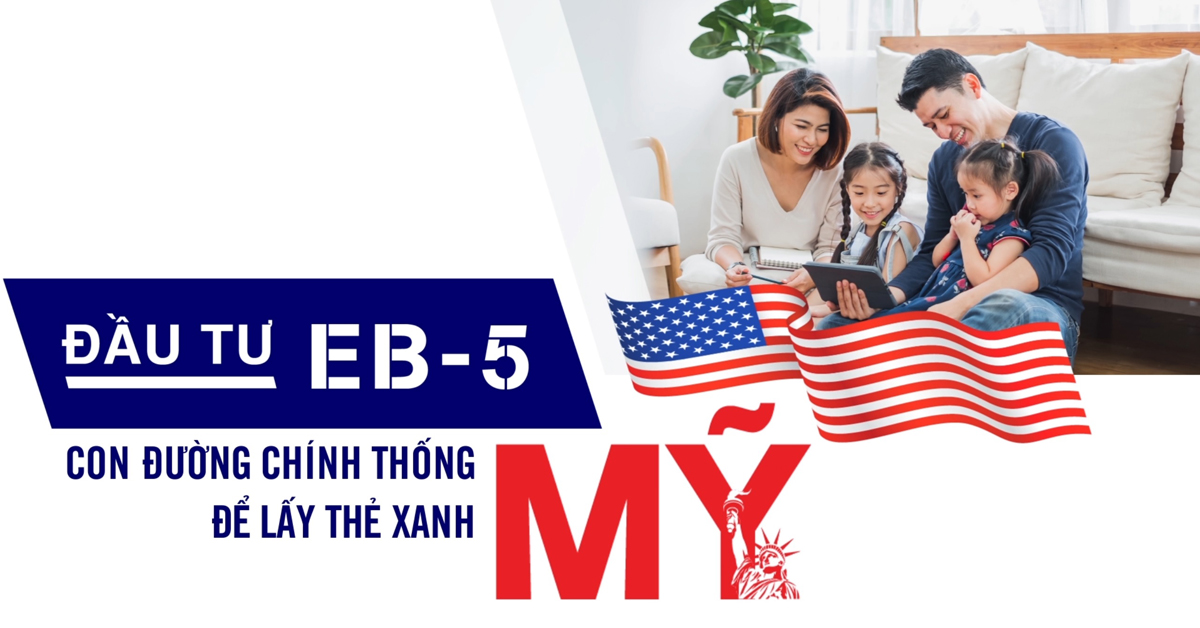 Cập nhật suất đầu tư và hạn mức visa định cư EB-5 mới nhất năm 2026